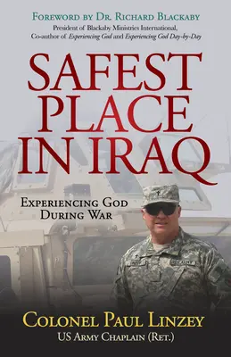 Najbezpieczniejsze miejsce w Iraku: Doświadczanie Boga podczas wojny - Safest Place in Iraq: Experiencing God During War