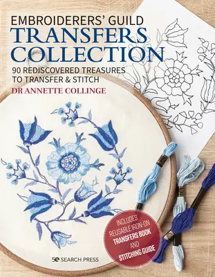 Embroiderers' Guild Transfers Collection: 90 odkrytych na nowo skarbów do przeniesienia i zszycia - Embroiderers' Guild Transfers Collection: 90 Rediscovered Treasures to Transfer & Stitch