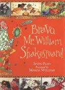 Brawo, panie Williamie Szekspirze! - Bravo, Mr. William Shakespeare!