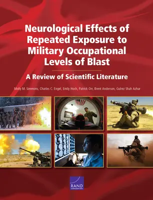 Neurologiczne skutki wielokrotnego narażenia na wojskowe poziomy eksplozji: Przegląd literatury naukowej - Neurological Effects of Repeated Exposure to Military Occupational Levels of Blast: A Review of Scientific Literature