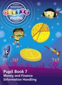 Heinemann Active Maths - First Level - Beyond Number - Pupil Book 7 - Pieniądze, finanse i przetwarzanie informacji - Heinemann Active Maths - First Level - Beyond Number - Pupil Book 7 - Money, Finance and Information Handling