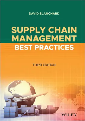 Najlepsze praktyki zarządzania łańcuchem dostaw - Supply Chain Management Best Practices