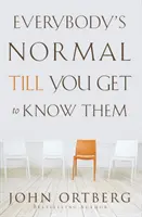 Wszyscy są normalni, dopóki ich nie poznasz - Everybody's Normal Till You Get to Know Them