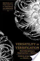Wszechstronność we wszechstronności: Multidyscyplinarne podejście do metryk - Versatility in Versification: Multidisciplinary Approaches to Metrics