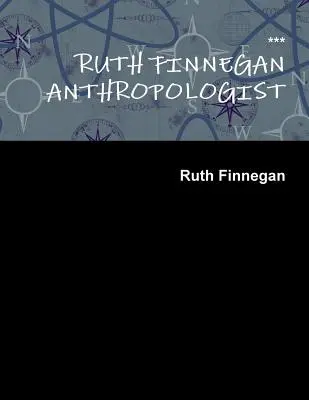 Ruth Finnegan Antropolog - Ruth Finnegan Anthropologist