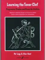 Learning the Tenor Clef: Progressive Studies and Pieces for Cellists/Methodisch Aufgebaute Ubeungen Und Stucke Fur Cellisten/Etudes Et Pieces P