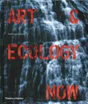 Sztuka i ekologia teraz - Art & Ecology Now