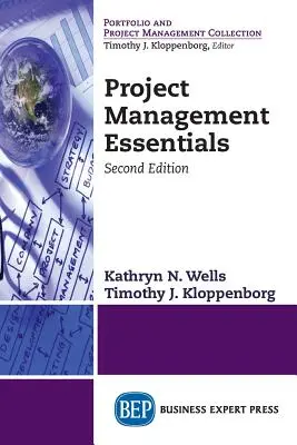 Podstawy zarządzania projektami, wydanie drugie - Project Management Essentials, Second Edition