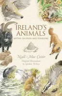 Zwierzęta Irlandii: Mity, legendy i folklor - Ireland's Animals: Myths, Legends and Folklore