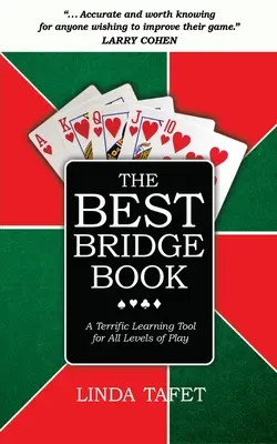 Najlepsza książka o brydżu: Wspaniałe narzędzie do nauki dla wszystkich poziomów gry - The Best Bridge Book: A Terrific Learning Tool for All Levels of Play