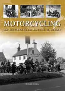 Motocykle - ilustrowana historia społeczna - Motorcycling - An Illustrated Social History