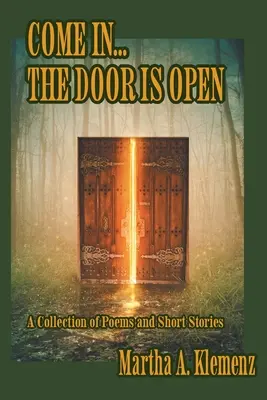 Come In... The Door Is Open: Wiersze i opowiadania - Come In... The Door Is Open: Poems and Short Stories