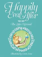 Happily Ever After: Mała Syrenka - The Little Mermaid - Happily Ever After: The Little Mermaid - The Little Mermaid