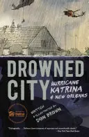 Utopione miasto: Huragan Katrina i Nowy Orlean - Drowned City: Hurricane Katrina and New Orleans