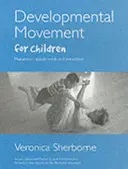 Ruch rozwijający dla dzieci - Developmental Movement for Children