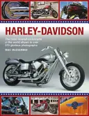 Harley-Davidson: najbardziej ceniony motocykl świata na ponad 570 wspaniałych fotografiach - Harley-Davidson: The Most Revered Motorcycle in the World Shown in Over 570 Glorious Photographs