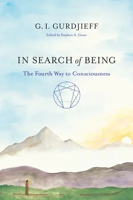 W poszukiwaniu bytu: Czwarta droga do świadomości - In Search of Being: The Fourth Way to Consciousness