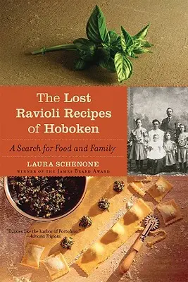 Zaginione przepisy na ravioli z Hoboken: Poszukiwanie jedzenia i rodziny - The Lost Ravioli Recipes of Hoboken: A Search for Food and Family