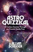 Astroquizzical: Ciekawa podróż przez nasze kosmiczne drzewo genealogiczne - Astroquizzical: A Curious Journey Through Our Cosmic Family Tree