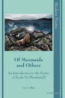 O syrenach i innych: Wprowadzenie do poezji Nuali N Dhomhnaill - Of Mermaids and Others: An Introduction to the Poetry of Nuala N Dhomhnaill