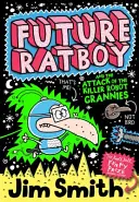 Future Ratboy i atak zabójczych babć-robotów (Future Ratboy) - Future Ratboy and the Attack of the Killer Robot Grannies (Future Ratboy)