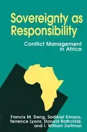 Suwerenność jako odpowiedzialność: Zarządzanie konfliktami w Afryce - Sovereignty as Responsibility: Conflict Management in Africa