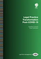 Transformacja praktyki prawnej po COVID-19 - Legal Practice Transformation Post-Covid-19