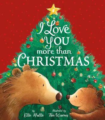 Kocham cię bardziej niż Boże Narodzenie - I Love You More Than Christmas