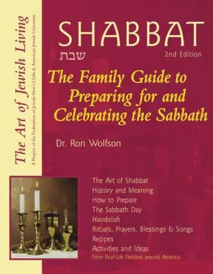 Szabat (wydanie 2): Rodzinny przewodnik po przygotowaniach i świętowaniu szabatu - Shabbat (2nd Edition): The Family Guide to Preparing for and Celebrating the Sabbath