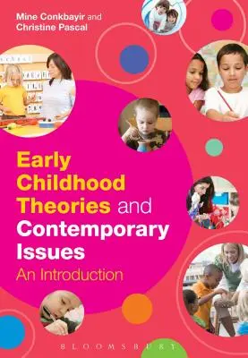 Teorie wczesnego dzieciństwa i współczesne zagadnienia - Early Childhood Theories and Contemporary Issues