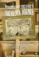 Sherlock Holmes w teatrze wyobraźni - Imagination Theatre's Sherlock Holmes