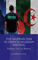 Wojna algierska w piśmiennictwie francuskim/algierskim - The Algerian War in French/Algerian Writing