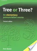 Tree or Three? Podstawowy kurs wymowy - Tree or Three?: An Elementary Pronunciation Course