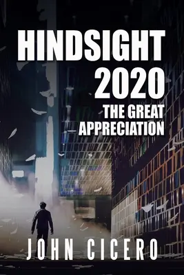 Hindsight 2020: Wielkie uznanie - Hindsight 2020: The Great Appreciation