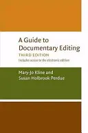 Przewodnik po montażu filmów dokumentalnych - A Guide to Documentary Editing