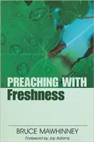 Głoszenie ze świeżością - Preaching with Freshness