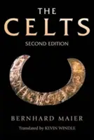 Celtowie: Historia od czasów najdawniejszych do współczesności - The Celts: A History from Earliest Times to the Present