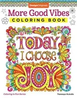 Więcej kolorowanek z dobrymi wibracjami - More Good Vibes Coloring Book