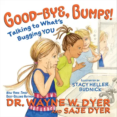 Good-Bye, Bumps!: Rozmowa z tym, co cię dręczy - Good-Bye, Bumps!: Talking to What's Bugging You