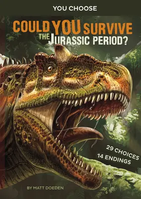 Czy przetrwasz okres jurajski? Interaktywna prehistoryczna przygoda - Could You Survive the Jurassic Period?: An Interactive Prehistoric Adventure