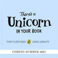 W twojej książce jest jednorożec - bestseller numer 1 wśród książek obrazkowych - There's a Unicorn in Your Book - Number 1 picture-book bestseller