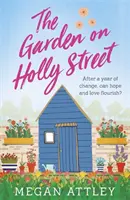 Ogród na Holly Street - The Garden on Holly Street