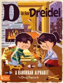 D jak Dreidel: Alfabet chanukowy - D Is for Dreidel: A Hanukkah Alphabet