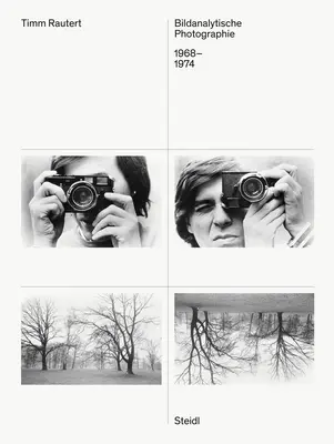 Timm Rautert: Fotografia behawioralna 1968-1974 - Timm Rautert: Bildanalytische Photographie 1968-1974