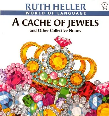 A Cache of Jewels: I inne rzeczowniki zbiorowe - A Cache of Jewels: And Other Collective Nouns