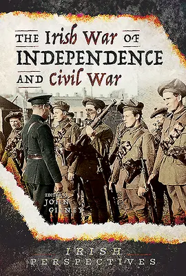 Irlandzka wojna o niepodległość i wojna domowa - The Irish War of Independence and Civil War