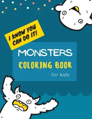 Monsters Coloring Book: Monster Coloring Book for Kids: Śliczne potwory Kolorowanka dla dzieci 30 dużych, prostych i zabawnych wzorów: Wiek 2-6 lat, 8,5 x 1 - Monsters Coloring Book: Monster Coloring Book for Kids: Cute Monsters Coloring Book For kids 30 Big, Simple and Fun Designs: Ages 2-6, 8.5 x 1