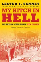 My Hitch in Hell: Marsz śmierci na Bataan, nowe wydanie - My Hitch in Hell: The Bataan Death March, New Edition