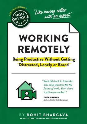 Nieoczywisty przewodnik po pracy zdalnej (produktywność bez rozpraszania się, samotności i nudy) - The Non-Obvious Guide to Working Remotely (Being Productive Without Getting Distracted, Lonely or Bored)