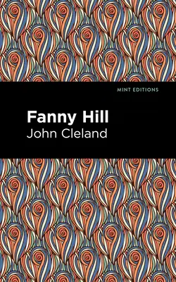 Fanny Hill: Wspomnienia kobiety przyjemności - Fanny Hill: Memoirs of a Woman of Pleasure